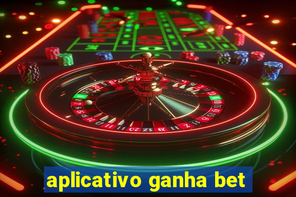 aplicativo ganha bet